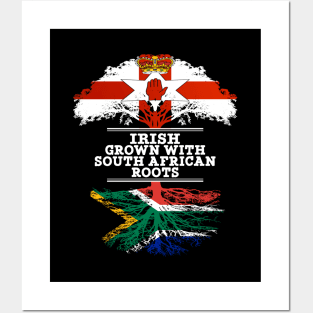 Northern Irish Grown With South African Roots - Gift for South African With Roots From South Africa Posters and Art